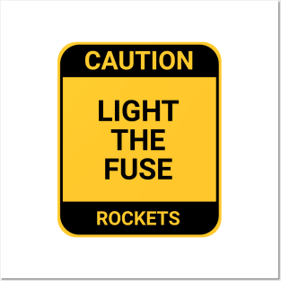 LIGHT THE FUSE Posters and Art